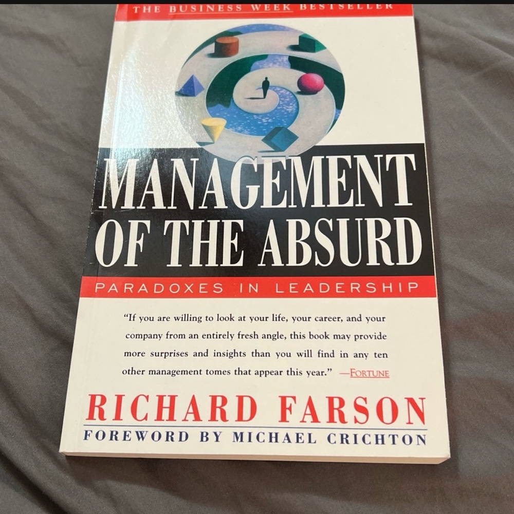 Management Of The Absurd by Richard Farson